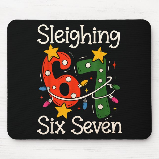 Sleighing Six Seven 67 Meme Christmas Gen Z Alpha  Mouse Mat (Front)