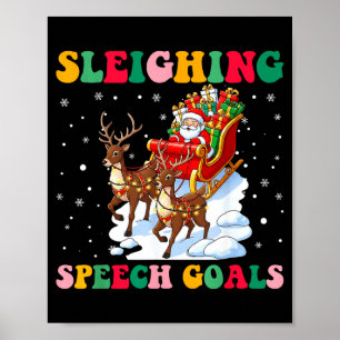Sleighing Speech Goal Reindeer Christmas Speech Sl Poster