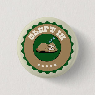 slept in badge