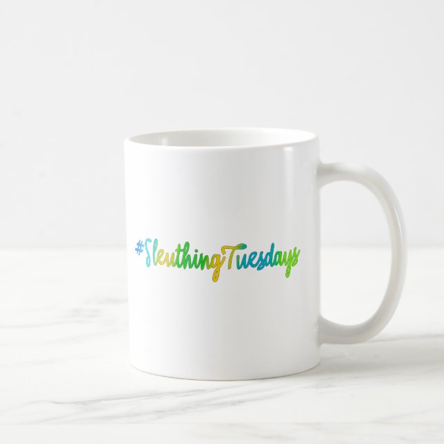Sleuthing Tuesdays Coffee Mug (Right)