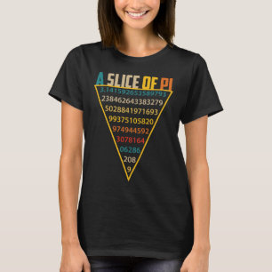 Slice Of Pi Day S For Men Women 3.14 Pi Symbol Shi T-Shirt