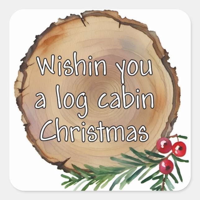 Slice of wood. Christmas wishes Square Sticker (Front)
