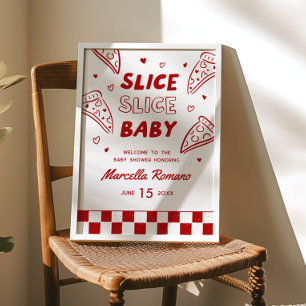 Slice Slice Baby Italian Red Pizza Welcome Sign