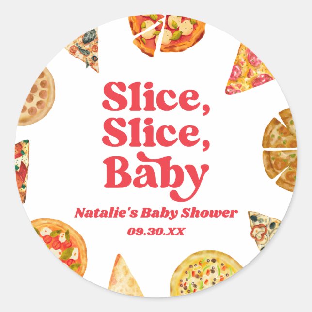 Slice, Slice, Baby! Pizza Baby Shower Classic Round Sticker (Front)