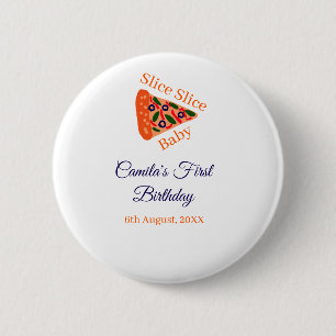 Slice Slice baby pizza brown blue 1st birthday 6 Cm Round Badge