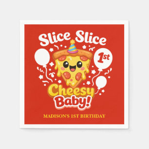Slice Slice Cheesy Baby Pizza 1st Birthday Napkin