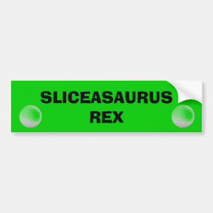 Sliceasaurus Rex Golf Cart Bumper Sticker