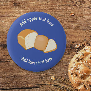 Sliced Crusty Loaf - Baking Theme - Custom Text on 6 Cm Round Badge