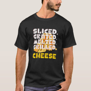 Sliced Grated Melted Grilled  Cheese T-Shirt