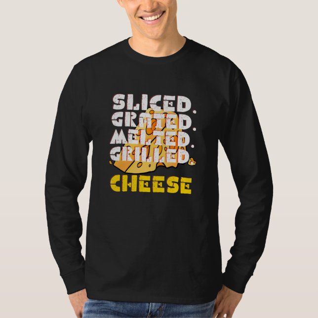 Sliced Grated Melted Grilled  Cheese T-Shirt (Front)
