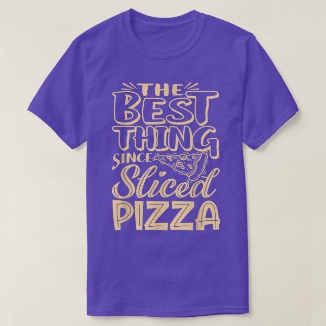 Sliced Pizza Funny Pizzafor Men, Women, Kids 29635 T-Shirt (Design Front)