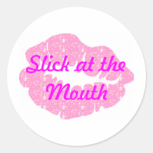 Slick at the Mouth-Multiple Products Classic Round Sticker