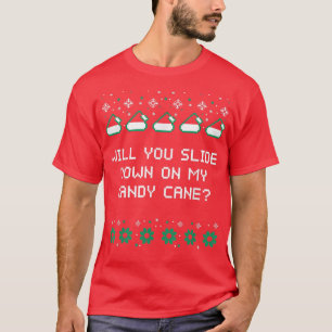 Slide Down on My Candy Cane Christmas Joke Xmas Pu T-Shirt