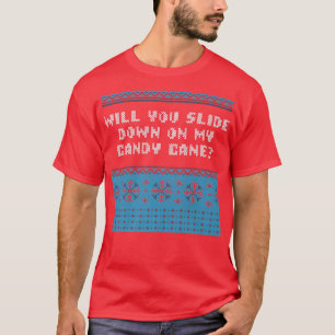 Slide Down on My Candy Cane Christmas Joke Xmas Pu T-Shirt