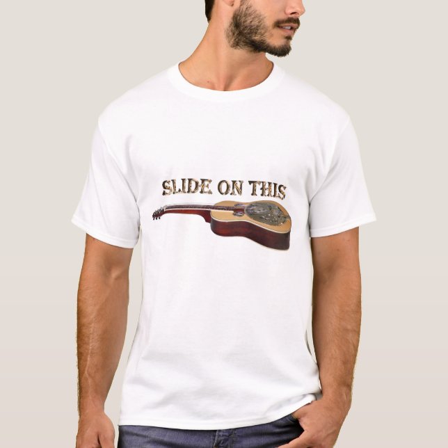 Slide On This T-Shirt (Front)
