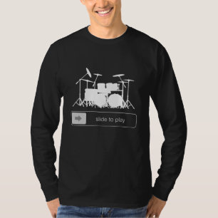 Slide to Play Drum Funny Tee Beat the Boredom wi