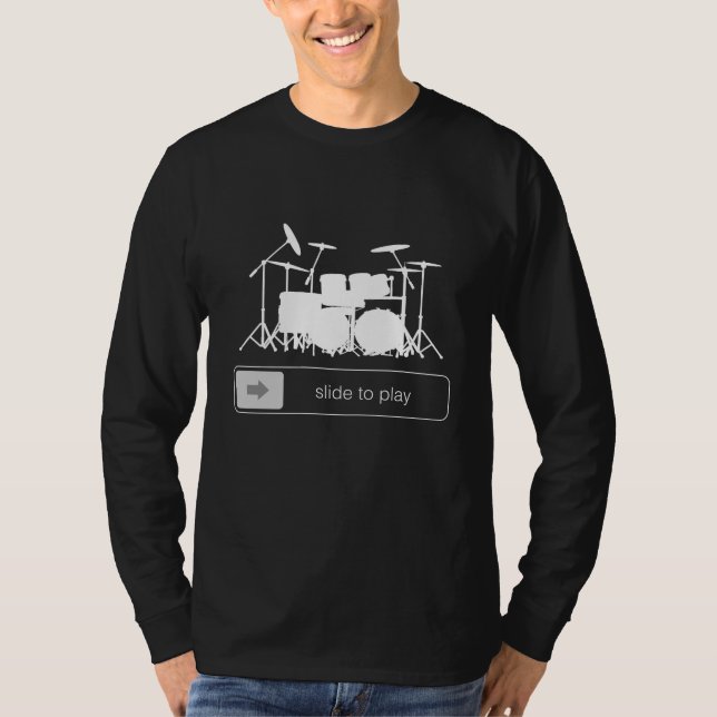 Slide to Play Drum Funny Tee  Beat the Boredom wi (Front)