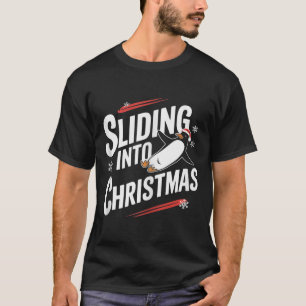 Sliding Into Christmas - Funny Penguin Christmas T-Shirt