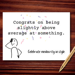 Slightly Above Average Congrats Card