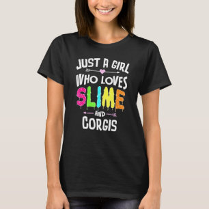 Slime And Corgis For Girls Women T-Shirt
