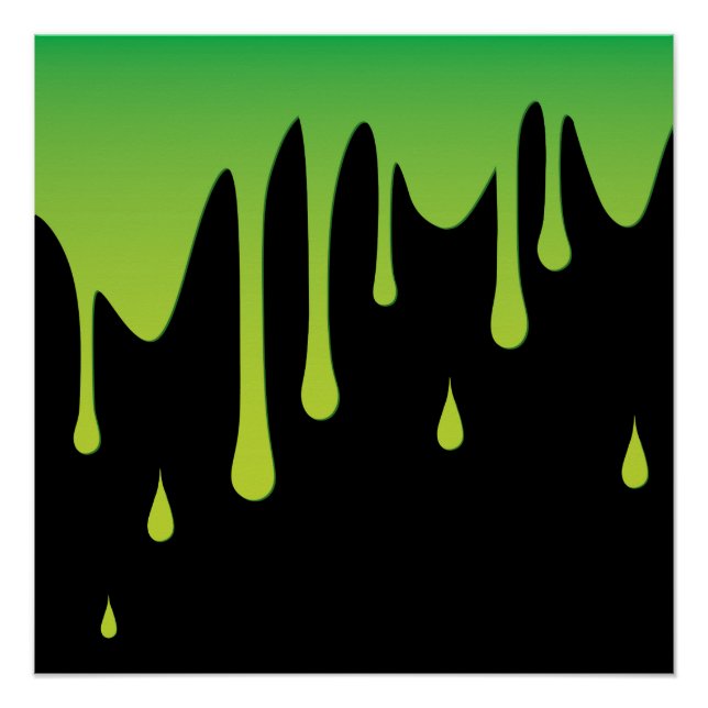 Slime dripping poster (Front)