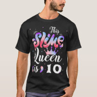 Slime queen 10th birthday - This Slime Queen Is 10