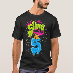 Slime Queen  5th Birthday Slime Shirt 5 