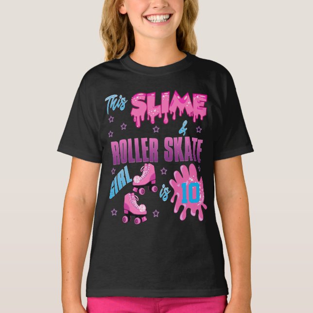 Slime Roller Skate Colourful Birthday Girl Custom  T-Shirt (Front)