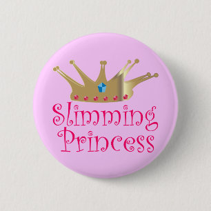 Slimming Princess 6 Cm Round Badge