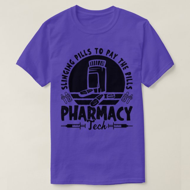 Slinging Pills Pharmacist Pharmacy Technician Gift T-Shirt (Design Front)