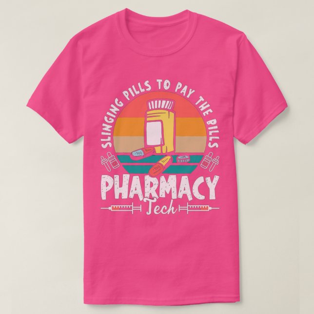 Slinging Pills Pharmacy Technician Pharmacist Gift T-Shirt (Design Front)