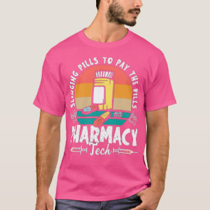 Slinging Pills Pharmacy Technician Pharmacist Gift T-Shirt