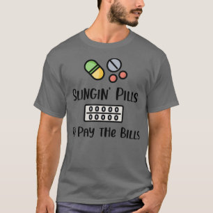 Slinginx27 Pills Gifts For Pharmacists T-Shirt