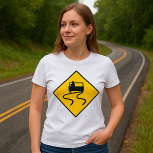 Slippery Road Sign T-Shirt