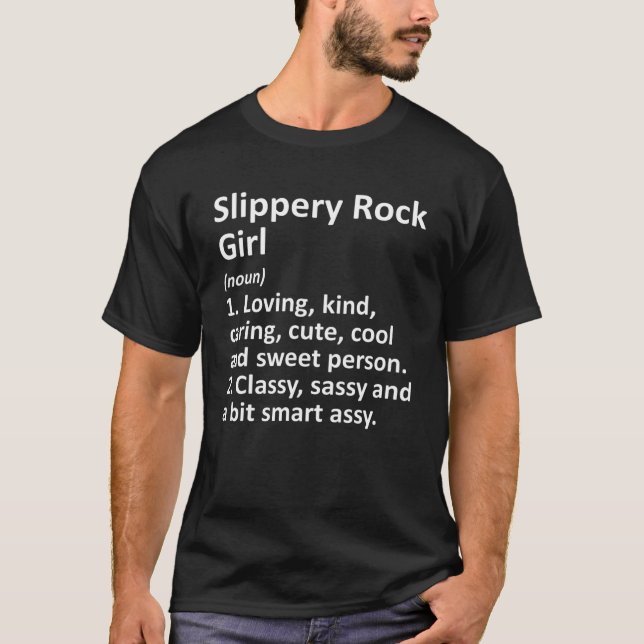 SLIPPERY ROCK GIRL PA PENNSYLVANIA Funny City Root T-Shirt (Front)