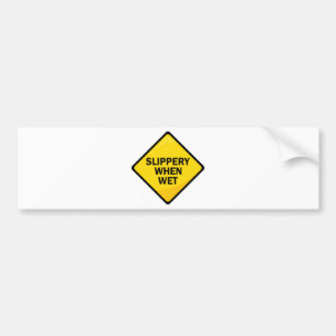 Slippery When Wet Bumper Sticker