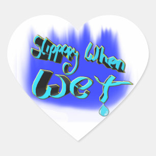 slippery when wet heart sticker