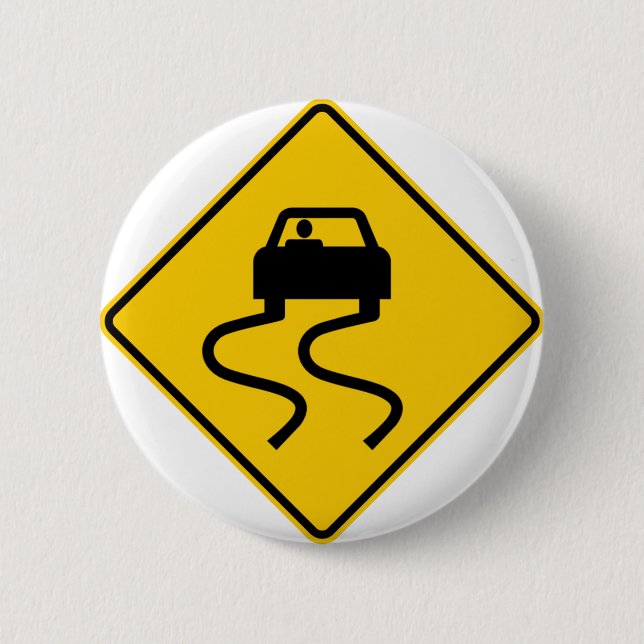 Slippery When Wet Highway Sign 6 Cm Round Badge (Front)