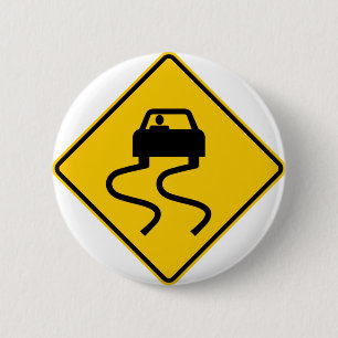 Slippery When Wet Highway Sign 6 Cm Round Badge