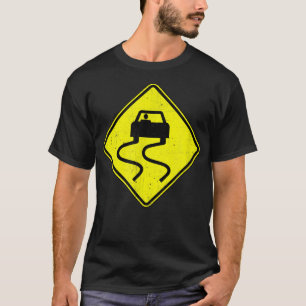 Slippery When Wet Sign T  T-Shirt