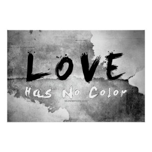 SlipperyJoe love has no colour race skin-tone boun Poster