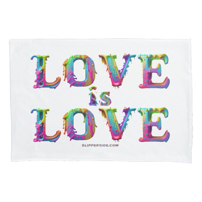 SlipperyJoe love is love dripping melting dynamic  Pillowcase (Front)