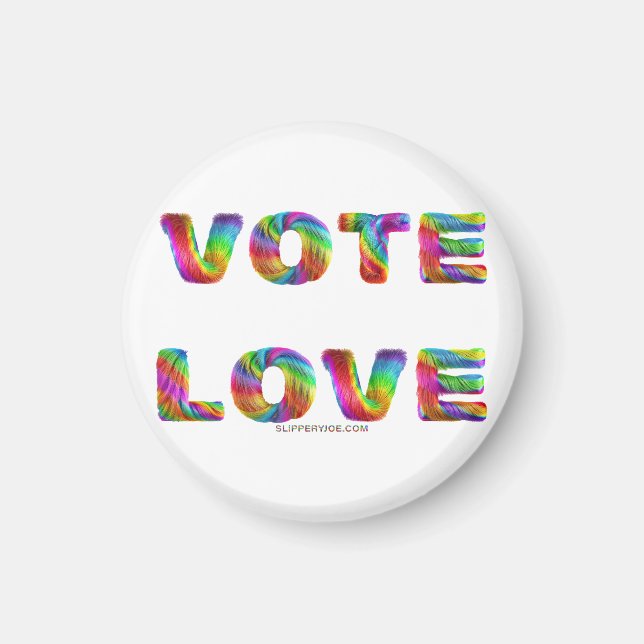 SlipperyJoe vote love equality rainbow-coloured fu Magnet (Front)