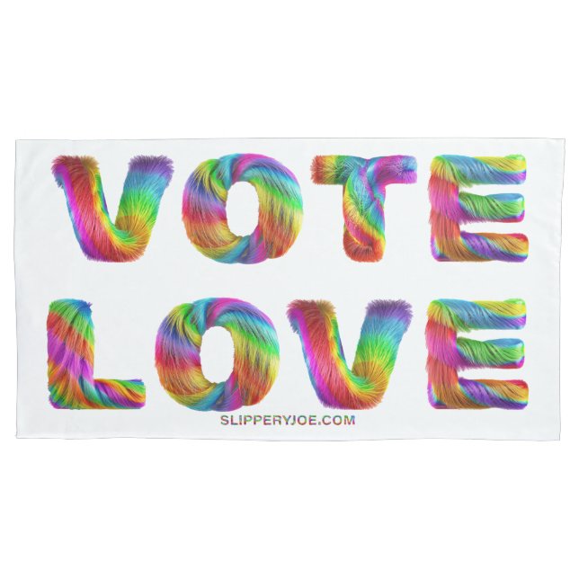 SlipperyJoe vote love equality rainbow-coloured fu Pillowcase (Front)