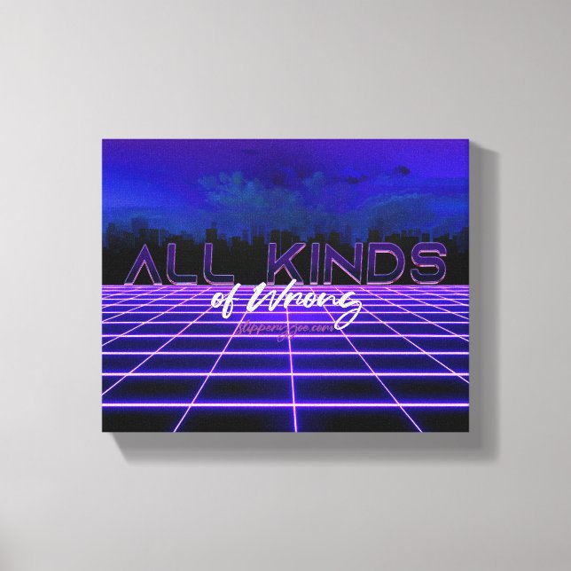 SlipperyJoe's all kinds wrong bold 3D text retro 1 Canvas Print (Front)