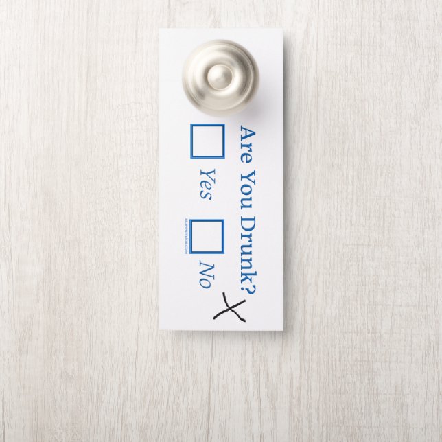 SlipperyJoe's Are You Drunk hammered check boxes c Door Hanger (On Knob)