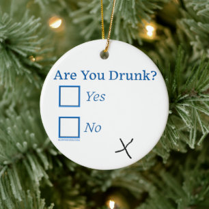 SlipperyJoe's are you drunk humourous slightly sar Ceramic Tree Decoration