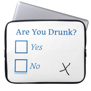 SlipperyJoe's are you drunk humourous slightly sar Laptop Sleeve