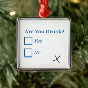 SlipperyJoe's are you drunk humourous slightly sar Metal Tree Decoration