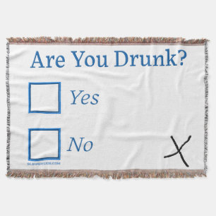 SlipperyJoe's are you drunk humourous slightly sar Throw Blanket